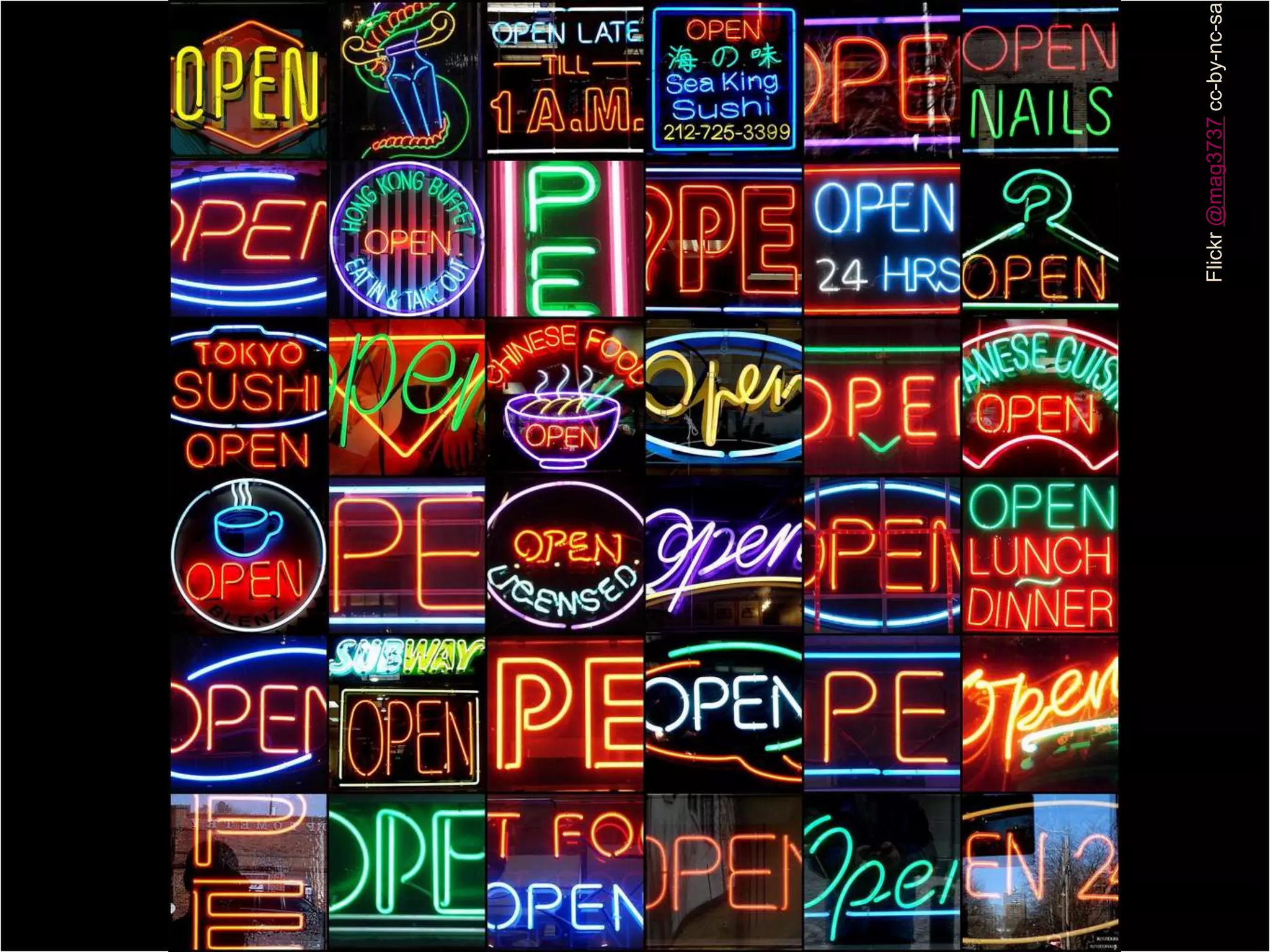 4
            Open




Flickr @mag3737 cc-by-nc-sa
 