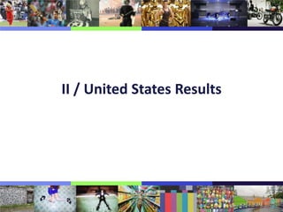 II / United States Results
 