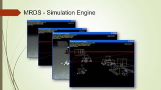 MRDS - Simulation Engine
 