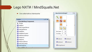 Lego NXT# / MindSqualls.Net
  Una alternativa interesante
 