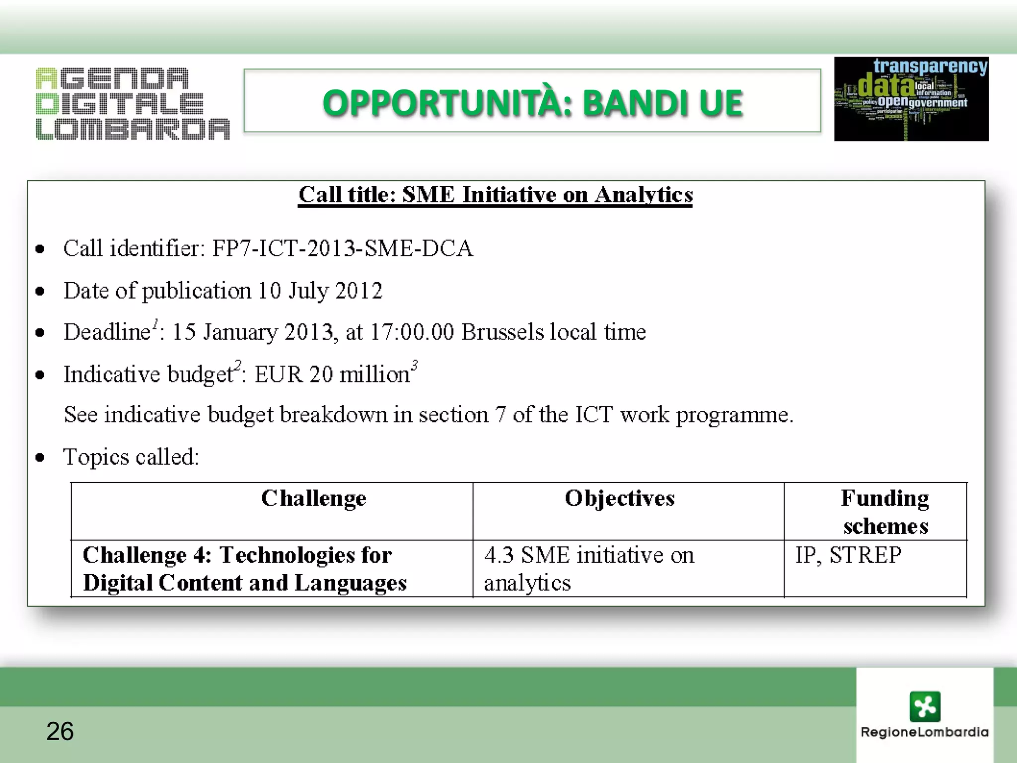 OPPORTUNITÀ: BANDI UE




26
 