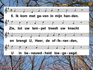 Psalm 66 (LvdK)   t. G. Kamphuis, A.C. den Besten; m. 1543 / Genève 1551
 