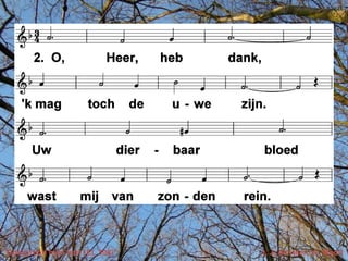 Doorgrond mijn hart (EL 308)   t. J. de Heer; m. Maori
 