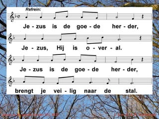 Jezus is de goede herder (EL 452)   t. & m. E. & R. Zuiderveld
 