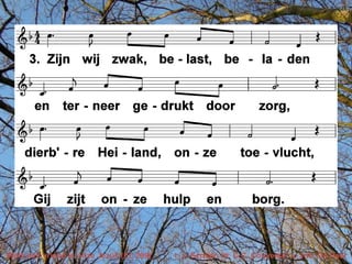 Welk een vriend is onze Jezus (EL 299)   t. J. Scriver; m. C.C. Converse; v. Joh. De Heer
 