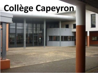 Collège Capeyron
 