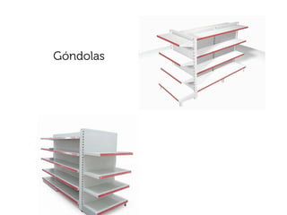 Góndolas
 