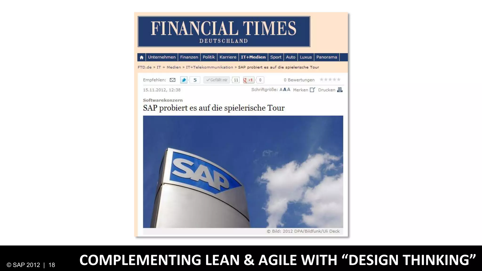 © SAP 2012 | 18   COMPLEMENTING LEAN & AGILE WITH “DESIGN THINKING”
 