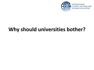 Why should universities bother?
 