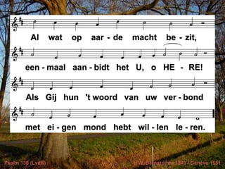 Psalm 138 (LvdK)   t. W. Barnard; m. 1543 / Genève 1551
 