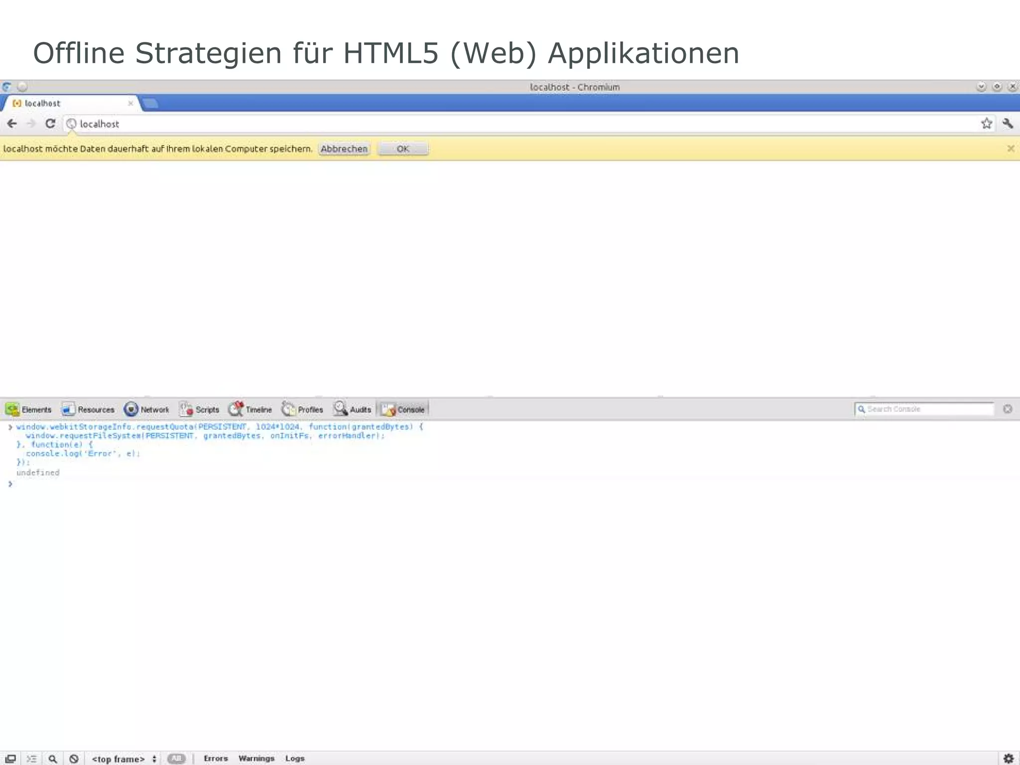 Offline Strategien für HTML5 (Web) Applikationen
 