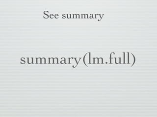 Call: command repeated         Residual
                                       distribution


                                          Coef/SE = t



                                              Dummy
                                              variables
                                               created



Model                             R^2 and adjusted R^2
F-test
 