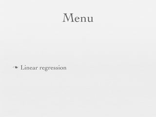 Menu


n   Linear regression
 