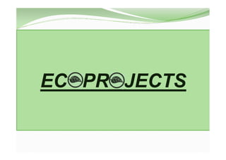 ECOPROJECTS
 