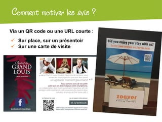 Comment motiver les
Atelier Google + localavis ?
Via un QR code ou une URL courte :
 Sur place, sur un présentoir
 Sur une carte de visite
 