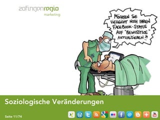 Soziologische Veränderungen
Seite 11/74
 