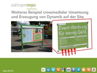 Weiteres Beispiel crossmedialer Umsetzung
        und Erzeugung von Dynamik auf der Site




Seite 55/74
 