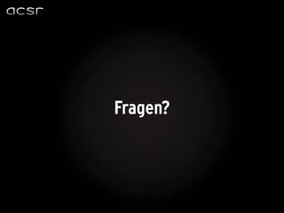 Fragen?
 