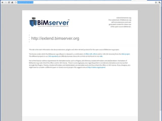 Léon van Berlo M.Sc.
                              BIMserver.org




http://extend.bimserver.org
 