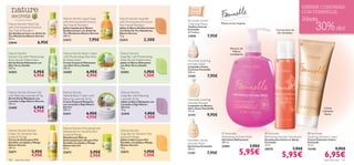 MÁXIMA CONFIANZA
                                                                                                                                                                                                      CON FEMINELLE
      – un secreto natural –
                                        Nature Secrets Liquid Soap       Nature Secrets Soap Bar                                                                                                      ¡Hasta
                                                                                                                                                                                                              30% dto!
                                        with Anti-bacterial Extracts     with Anti-bacterial Extracts    Feminelle Gentle
Nature Secrets Hand Gel                                                                                  Cleansing Wipes             Piensa en las mujeres
                                        Tea Tree & Mandarin              Tea Tree & Mandarin
with Anti-bacterial Extracts            Jabón Líquido para Manos         Jabón en Barra Antibacteriano   Toallitas Íntimas
                                                                                                         Feminelle                                                             Con extracto de
Tea Tree & Mandarin                     Antibacteriano con Árbol de      con Árbol de Té y Mandarina
                                                                                                         20 Toallitas.
Gel Antibacteriano con Árbol de         Té y Mandarina Nature Secrets    Nature Secrets                                                                                         ﬂor de Azahar
Té y Mandarina Nature Secrets           300 ml.                          75 g.                           11095               7,95€
50 ml.
                                        23412                 7,95€      23414               2,50€
23644                           6,95€                                                                                                                                                               
                                                                                                                                             Extracto de
                                                                                                                                               Hibisco
Nature Secrets                          Nature Secrets Body Cream        Nature Secrets                                                      revitalizante
Shower Gel with Moisturising            with Moisturising Aloe Vera      Soap Bar with Moisturising
Aloe Vera & Watermelon                  & Watermelon                     Aloe Vera & Watermelon          Feminelle Soothing                                                    
Gel de Ducha Hidratante con             Crema Corporal Hidratante        Jabón en Barra Hidratante                                                
Aloe Vera y Sandía                      con Aloe Vera y Sandía           con Aloe Vera y Sandía
                                                                                                         Intimate Wash
                                                                                                         Limpiador Íntimo
250 ml.                                 200 ml.                          75 g.
                                                                                                         Cremoso Feminelle
24203                          5,95€    24205               6,95€        24204               1,95€       300 ml.
                               4,95€                        4,95€                            1,50€       13181               7,95€


Nature Secrets Shower Gel               Nature Secrets                    Nature Secrets
with Relaxing Lavender & Fig            Hand & Body Cream with            Soap Bar with Relaxing
Gel de Ducha Relajante con              Relaxing Lavender & Fig           Lavender & Fig
Lavanda e Higo Nature Secrets
                                                                                                         Feminelle Soothing
                                        Crema Corporal Relajante          Jabón en Barra Relajante con
250 ml.                                 con Lavanda e Higo Nature         Lavanda e Higo Nature
                                                                                                         Intimate Mousse
                                                                                                         Limpiador en Mousse
23409                          5,95€    Secrets                           Secrets
                                                                                                         Ultra-Suave Feminelle                                                                                      Crema
                               4,95€    200 ml.                           75 g.
                                                                                                         175 ml.                                                                                                   Calmante
                                        23411               6,95€         23410              1,95€       21191               9,95€                                                                                  Íntima
                                                            4,95€                            1,50€

                                        Nature Secrets Anti-perspirant
Nature Secrets Shower                   Deodorant for Sensitive Skin     Nature Secrets
Cream for Sensitive Skin                Jojoba & Mango                   Soap Bar for Sensitive Skin                                  Feminelle                       Feminelle                        Feminelle
Jojoba & Mango                          Desodorante Roll-on              Jojoba & Mango                                              Refreshing Intimate Wash         Refreshing Intimate Deodorant     Soothing Intimate Cream
Crema de Ducha para Piel                Antitranspirante 24h para Piel   Jabón en Barra para Piel        Feminelle Gentle            Gel Íntimo Refrescante           Desodorante Íntimo en Spray       Crema Calmante Íntima
Sensible con Jojoba y Mango             Sensible con Jojoba y Mango      Sensible con Jojoba y Mango                                 300 ml.                          Feminelle                         Feminelle
                                                                                                         Intimate Wash
Nature Secrets                          Nature Secrets                   Nature Secrets
                                                                                                         Gel Íntimo Feminelle        23951                    7,95€   75 ml.                            75 ml.
                                                                                                                                                                                            7,95€                             9,95€
                                                                                                                                                      5,95€
250 ml.                                 50 ml.                           75 g.
                                                                                                         300 ml.                                                      20576                             15240
                          5,95€                                                              1,95€
                                                              3,95€                                                          7,95€
                                                                                                                                                                                   5,95€                             6,95€
22671                                   22673                            22672                           11101
                          4,95€                               2,95€                          1,50€
100    aseo personal                                                                                                                                                                                                aseo personal   101
 