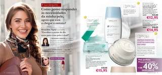  Optimals Oxygen
                          A sua pergunta…                                                                                                         Para todos
                                                                                                                                                  os tipos de
                                                                                                                                                                Para
                                                                                                                                                                todas as
                                                                                                                                                                                     Boost™ Day Shield SPF 30
                                                                                                                                                                                     Loção de Dia com SPF 30
                                                                                                                                                                                     Optimals Oxygen Boost™

                         Como posso responder
                                                                                                                                                  pele          idades
                                                                                                                                                                                     Loção de dia com Algas
                                                                                                                                               Um sopro de oxigénio e                Castanhas oxigenantes e SPF 30
                                                                                                                                                                                     para uma proteção contra os

                         às necessidades
                                                                                                                                               SPF 30 para enfrentar os              raios UV. Tamanho perfeito para
                                                                                                                                               raios UV e agressores                 levar sempre consigo. 30 ml.
                                                                                                                                               externos
                                                                                                                                                                                                        €22,00
                         da minha pele,
                                                                                                                                                                                     24197

                                                                                                                                                                                              €12,95
                         agora que está
                                                                                                                                    
                                                                                                Para a pele
                                                                                                madura        40+                                                                     Optimals Even Out™

                         a chegar o outono?
                                                                                                                                                                                     Day Cream SPF 20
                                                                                              A sua defesa diária contra                                                             Creme de Dia
                                                                                                                                                                                     Despigmentante com SPF 20
                                                                                              as rugas e perda de                                                                    Optimals Even Out™ 50 ml.
                                                                                              ﬁrmeza
                                                                                                                                                                                     18826              €26,00
                                                                                                                                                                                              €14,95
                         Brand Manager Cuidados do Rosto
                         Amandine Taylor aconselha:
                         “Escolher o creme de dia
                         certo para a sua pele é vital!”                                                                                                                     Para todos
                                                                                                                                                                             os tipos de
                                                                                                                                                                                           Para
                                                                                                                                                                                           todas as
                                                                                                                                                                             pele          idades
                                          A hidratação é essencial para qualquer
                                          tipo de pele, especialmente com a chegada                                                                                        DEFESA ESSENCIAL
                                          do frio. Contudo, a sua pele poderá ter                                                                                          CONTRA MANCHAS
                                          necessidades especíﬁcas para poder estar    
                                                                                                                                           
                                                                                                                                                                           ESCURAS!
                                          no seu melhor. A Optimals tem uma gama
                                                                                                                                                                           Se tem manchas escuras na pele,
                         versátil de cremes de dia que têm como alvo problemas
                                                                                                                                                                           o Creme de Dia Despigmentante
                         especíﬁcos, como o envelhecimento, os raios UV                                                                                                    Even Out é para si. Além de
                         e as manchas escuras, de forma a proteger a sua pele                                                                                              hidratar a sua pele, protege-a do
                         e mantê-la suave e saudável durante todo o ano.                                                                                                   fotoenvelhecimento e uniformiza
                                                                                                                                                                           o tom de pele.
                                                                                           Optimals BioMaximum+™
                                                                                          Day Cream
                                            ESTÁ NA MODA!                                 Creme de Dia Optimals Bio
                                                                                          Maximum+™                                                                          Pele perfeita.
                                          Para um look ainda mais




                                                                                                                                                                                      40%
                                          impecável, utilize a Base
                                                                                          Rejuvenesça a sua pele, reparando as proteínas
                                                                                          cutâneas. Resultados comprovados: após 4                                           Preço encantador.
                                          EverLasting Oriﬂame                             semanas a pele mostra-se mais ﬁrme e mais
                                          Beauty e consiga uma tez                        jovem. A Vitamina E oferece uma ação
                                          resplandecente. Veja na                         antioxidante extra. 50 ml.
                                          pág. 7.                                         16977                            €28,00                                           + DE

24   cuidados do rosto
                                                                                                                €15,95                                                          DESCONTO
                                                                                                                                                                                               cuidados do rosto   25
 