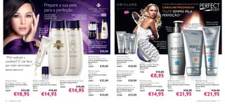 Prepare a sua pele                                                                                                                                          Uma das melhores jogadoras de ténis do mundo:
                                                                                                                                                                                                              CAROLINE WOZNIACKI
                                                  para a perfeição                                                O E S P L E N D O RO S O
                                                                                                                 REFIRMANTE DE PELE                                                                           “LUTE SEMPRE PELA
                                                  Leite de Limpeza
                                                  luxuoso que limpa
                                                                                    Tónico suavizante que
                                                                                         remove todas as
                                                                                                                Para todos
                                                                                                                os tipos de pele    40+                                                                       PERFEIÇÃO”
                                                  suavemente a pele                   impurezas restantes

                                                                                                                                                                                                                                                                                Reﬁrma e toniﬁca
                                                                                                                                                                                                                                              Redução signiﬁcativa do         a zona da barriga
                                                                                                                                                                                                                                               aspeto “casca de laranja”
                                                                                                                                                                                                                  Reﬁrma e                      em todas as zonas
                                          Reﬁrma e                                                                                                                                                                esculpe a                                                 
                                          deﬁne a zona                                                                                                                                                              silhueta
                                                                              
                                          do contorno                                                                                        
                                                                                                                                                                                                                                            
                                          dos olhos                                                                                                  
                                                                                                                                                                                                                      
                                              

                                                                                                             Royal Velvet Firming                                                              Maximize o efeito do
                                                                                                                                                                                                     seu Gel de Dia
                                                                                                            Day Cream SPF 15                                                                        Anticelulite com
                                                                                                            Creme de Dia Reﬁrmante                                         
                                                                                                                                                                                                    este massajador
                                                                                                            com SPF 15 Royal Velvet                                                                      estimulante
                                                                                                            50 ml.
                                                                                                            22424                  €30,00

“Pele radiante e                                                                                             Royal Velvet
                                                                                                            Repairing Night Cream
                                                                                                                                              Perfect Body
                                                                                                                                             Active Lipo Scrub
saudável? É um luxo                                                                                         Creme de Noite Reparador
                                                                                                            Royal Velvet
                                                                                                                                             Esfoliante Anticelulite
                                                                                                                                             Perfect Body

que todos merecemos.”
                                                                                                            50 ml.                           200 ml.                            Anti-Cellulite Massager
                                                                                                            22814                  €30,00    24312           €20,00            Aparelho de Massagem
                                                                                                                                                                               Anticelulite
MONICA BELLUCCI                                                                                                                                                                11,5 cm.
                                                                                                               Royal Velvet                    Perfect Body Visible
                                                                                                                                                                                                   €10,00
                                                                                                                                            
                                                                                                            Lifting Elixir                   Re-Contouring Serum               7739
                                                                                                            Sérum Reﬁrmante Royal
                                                                                                            Velvet
                                                                                                            30 ml.
                                                                                                                                             Sérum Adelgaçante
                                                                                                                                             Perfect Body
                                                                                                                                             100 ml.
                                                                                                                                                                                            €8,95
  Royal Velvet                    Royal Velvet                       Royal Velvet Soothing   Toner       22817                  €32,00    21325           €28,00             Perfect Body                           Perfect Body                            Perfect Body
Firming Eye Contour Cream         Creamy Cleansing Milk               Gel Tónico Royal Velvet                                                                                  Ultra Firming Body Lotion               Anti-Cellulite Day Gel                  Tight Tummy Toning Gel
Creme Reﬁrmante para Olhos        Leite de Limpeza Cremoso Royal      200 ml.                                                                                                  Loção Corporal                          Gel de Dia Anticelulite Perfect         Gel Toniﬁcante para o Abdómen
                                                                                                             Royal Velvet                    Perfect Body Anti-
Royal Velvet                      Velvet                              22423               €18,00            Radiance Powder Scrub            Gravity Upper Arm Gel
                                                                                                                                                                               Ultrarreﬁrmante Perfect Body            Body                                    Perfect Body


                                                                                €14,95
15 ml.                            200 ml.                                                                                                                                      200 ml.                                 150 ml.                                 125 ml.
                                                                                                            Esfoliante Facial em Pó          Gel Toniﬁcante para os
22815                    €22,00   22421                  €18,00                                             Radiance Royal Velvet            Braços Perfect Body               24337               €17,00              18424                 €26,00            18426                   €26,00
           €18,95                            €14,95                                                         40 g.
                                                                                                            23823                  €24,00
                                                                                                                                             100 ml.
                                                                                                                                             23288           €23,00                      €14,95                                   €21,95                                    €21,95
42   cuidados do rosto                                                                                                                                                                                                                                          cuidados do corpo e capilares 43
 