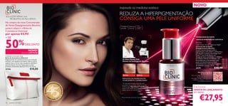 NOVO
                                                                                         Inspirado na medicina estética
                                                                                         REDUZA A HIPERPIGMENTAÇÃO
                                                                                         CONSIGA UMA PELE UNIFORME
SOLUÇÕES SÉRIAS para
   PROBLEMAS DE PELE SÉRIOS
Na compra do novo Concentrado
de Noite Despigmentante Bioclinic,                                                        Problema Manchas           Para
                                                                                                                     todas as
poderá adquirir a Bolsa de                                                                de pele  Escuras           idades

Cosméticos Dobrável
por apenas €4,95!



50
+ DE                                                                                                                                              TECNOLOGIA DE PONTA




  %
                                                                                                                                                  3 ANOS DE INVESTIGAÇÃO CIENTÍFICA

                                                                                                                                                  Bioclinic
                             DESCONTO                                                                                                             Fade Away Active Essence Night
                                                                                                                                                  Concentrado de Noite
                                                                                                                                                  Despigmentante Bioclinic
                                  NOVO!                                                                                                           Creme concentrado que reduz a
                                                                                                                                                  pigmentação a nível celular e uniformiza o
                         EDIÇÃO LIMITADA                                                                                                          tom de pele. Contém a tecnologia Tone
                                                                                                                                                  Down™ com Ácido Dióico, um
Foldable Cosmetic Bag                                                                                                                             despigmentante patenteado, e a inibidora
Bolsa de Cosméticos Dobrável                                                                                                                      de melanina, Rumex occidentalis, com
Elegante bolsa de cosméticos branca em imitação                                             Dr. Alain Mavon, PhD,
                                                                                                                                                  ﬂavonóides para uma aparência mais
de pele e com detalhes vermelhos. Dobre a parte                                             Diretor de Investigação Bioclinic.                    jovem. As manchas escuras ﬁcam
superior para a tornar mais compacta e desdobre                                                                                                   visivelmente mais claras após 8 semanas
quando precisar de mais espaço para os seus                                                                                                       de utilização contínua. 30 ml.
produtos. Dimensões (aberta): 22,5 x 9 x 15 cm.
25106                               €10,00                                                                                                        24191                               €40,00
                                                                                                                                                        Descubra os benefícios
                                                                                                                                                             da Gama Bioclinic
                                                                                            ANTES                   DEPOIS                Este é um código QR. Faça o download
                                                                                                                                                     de uma aplicação para leitura
                                                                                           REDUÇÃO DA PIGMENTAÇÃO                         de códigos QR para o seu smart phone
                                                                                                                                            e digitalize o código, ou visite-nos em
                                                                                           CLINICAMENTE COMPROVADA*                                    www.oriﬂame.com/bioclinic
                                                                     EENCHE                *A hiperpigmentação é causada pela
                                                                PR            R            produção excessiva de melanina na pele.
                                                            A                              A Tecnologia Tone Down™ da Bioclinic               Exclusiva
                                                                              SO
                                                  45 ANOS




                                                                                           atua a nível celular para melhorar o tom de
                                                                                                                                              OFERTA DE LANÇAMENTO
                                                                                  NHOS




                                                                                           pele e clarear as manchas escuras.
                                                                                                                                              por apenas



10   cuidados do rosto
                                                      •O
                                                            RI
                                                                 FLAME 201
                                                                              2
                                                                                  •
                                                                                          *Representação visual de resultados possíveis
                                                                                                                                                          €27,95                          11
 