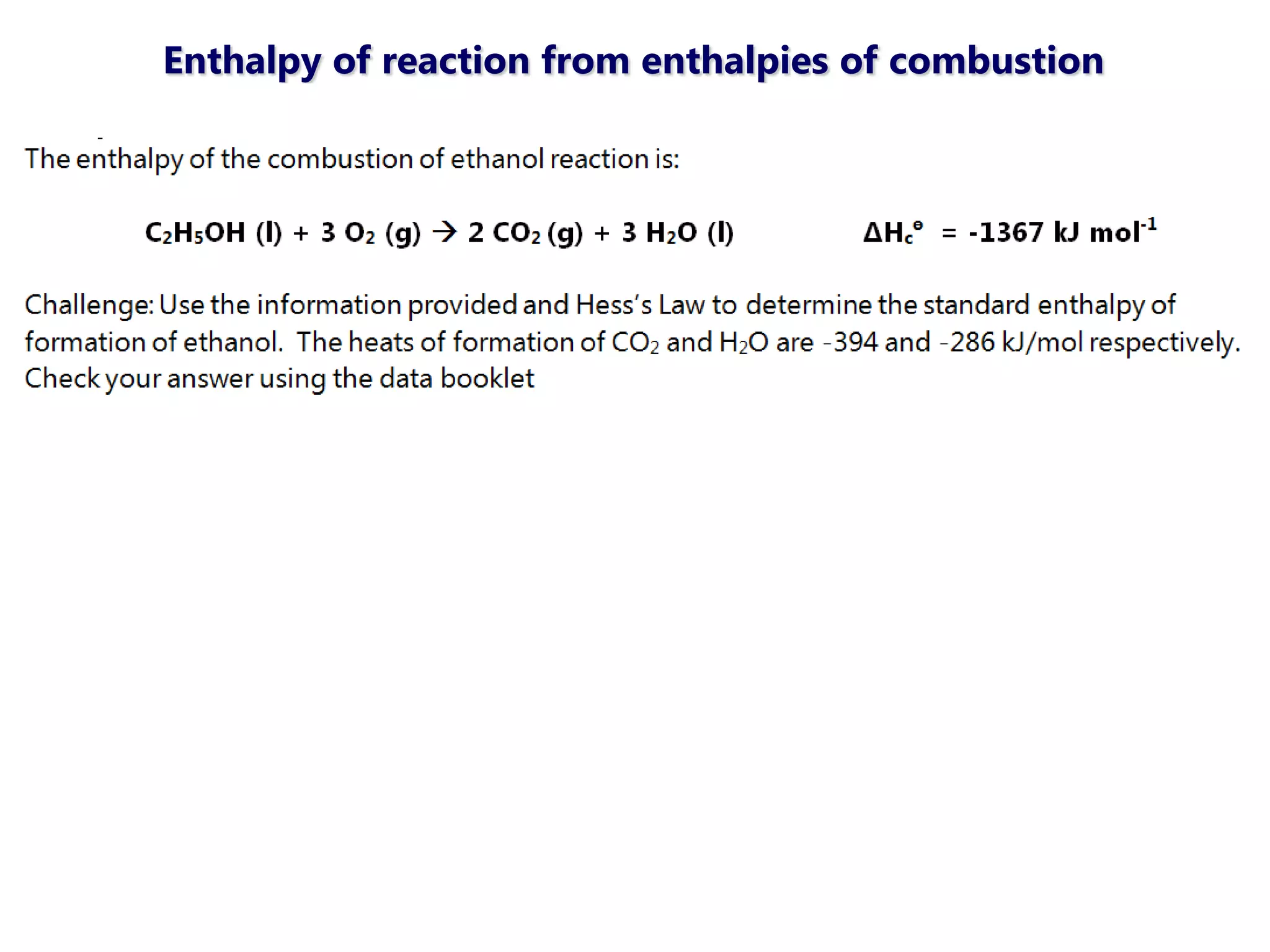 Enthalpy of reaction from enthalpies of combustion
 