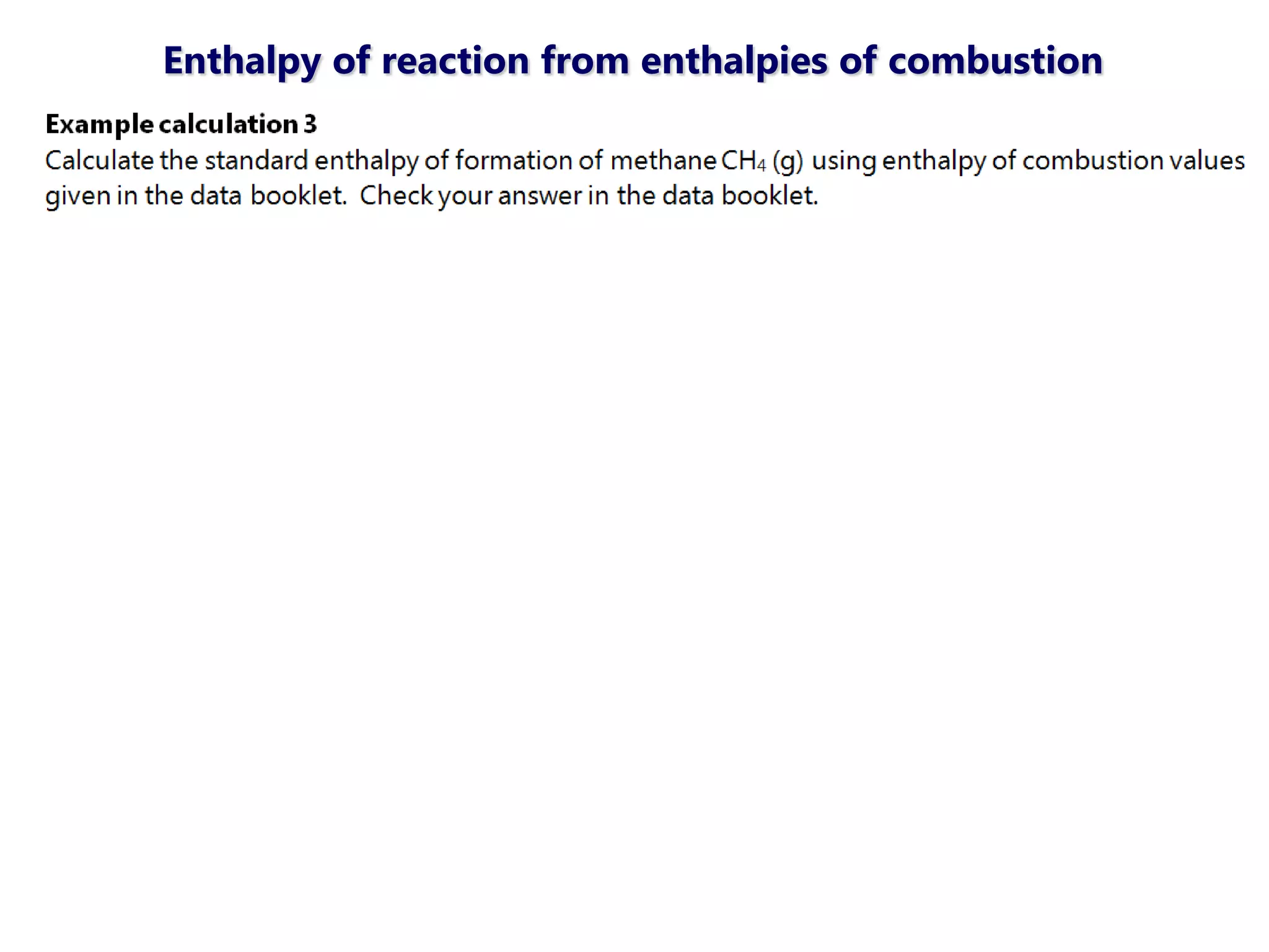 Enthalpy of reaction from enthalpies of combustion
 