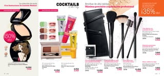 La colección de moda                                                                                                                 Brochas de alta calidad                                                                              ¡COMPLETA TU KIT
                                                                                                                                                                                                                                                                         DE MAQUILLAJE
¡Con ilustraciones de Liselotte Watkins!
                                                                                                                                                                    Máxima precisión y aplicación profesional                                                            PROFESIONAL!
EXISTENCIAS LIMITADAS                                      EXISTENCIAS LIMITADAS                                                                                    

                                                                                                                                                                                                                                                                         ¡35%                       dto!
                                                                                                                                                                                                                                                            


                                                                                                                                                                                                                                                                         




                                                                                                          24686 Flirty Bella




                                                                                                                                          ict
                                                                                                                                                                                                               




                                                                                                                                         Add
                                                                                                                                                                                                                                        




                                                                                                                                        ion
                        22875 Light




                                                                                                                                    Fash
                                                      24689 Green & White     24686 Flirty Bella
                                                                                                                                                                                                                                                      




                                                                                                                                    88
                                                                                                                                                                                                                                                                         Crea efectos con




                                                                                                                                   246
                                                                                                                                                                                                                                                                         tu sombra de ojos
                                                                                                                                                                                                                                                                          Professional Double-ended
                                                                                                                                                                                                                                                                         Eyeshadow Brush


¡50%
                                                      24690 Brown & Honey    24687 Party Queen
                                                                                                                                                                                                                                                                         Brocha Doble para Sombras
                                                                                                                                                                                                                                                                         de Ojos
                                                                                                                                                                                                                                                                         Largo 18 cm. Accesorio.
                                                                                                                                                                                                                                                                         24147                     7,95€
  dto!                                                 24691 Purple & Pink   24688 Fashion Addict
                                                                                                                               
                                                                                                                                                                                                                                                                                                   4,95€




                                                                                                                                                24687 Party Queen
                                                                                                                                                                        Productos no incluidos.                                                                          Extiende suavemente
                                                                                                                                                                                                                                                                         la sombra de ojos
                                                                                                                                                                                                                                                                          Professional Blending Brush
 22875
  Light                                                                                                                                                                                                                                                                  Brocha para Sombras de Ojos
                                                                                                                                                                                                                                                                         Largo 18 cm. Accesorio.
                                                                                                                                                                                                                                                                         24146                     7,95€
                                                                                                                                                                                                                                                                                                   4,95€
 22876
 Medium

                                                                       24690 Brown & Honey                                                                                ¡Última Oportunidad!
                                                         
                                                                                                                                                                    Práctico estuche compacto              Punta redondeada para            Retira el exceso
                                                                                                                                                                    para guardar tus brochas               una aplicación precisa           de polvos sueltos            Peina y deﬁne tus cejas
          Liselotte Watkins Face Powder                      Cocktails & the City                     Cocktails & the City                                         Make-Up Brush Wrap Case               Professional Powder Brush       Professional                Professional Eyebrow Brush
          Polvos Compactos Liselotte Watkins                Eye Shadow Duo                           Lip Gloss                                                      Funda para Brochas de                  Brocha para Polvos Sueltos                                    Peine Doble para Cejas
          6 g.                                                                                                                                                                                                                              Fan Powder Brush
                                                            Dúo de Sombras de Ojos                   Gloss de Labios Cocktail                                       Maquillaje                             Largo 18 cm. Accesorio.          Brocha Abanico para Polvos   Largo 17 cm. Accesorio.
                                          15,95€            Cocktail                                 12 ml.                                                         Tamaño: 9.5 x 20.5 x 2.5 cm
                                                                                                                                                                                                           24150                12,95€      Largo 17 cm. Accesorio.      24145                     7,95€
                                           7,95€            3 g.
                                                                                                                                         8,95€                      (cerrado). Accesorio.
                                                                                                                                                                                                                                 7,95€      24149               12,95€                             4,95€
                                                                                            11,95€                                       5,95€                      24143                         13,95€                                                         7,95€
                                                                                             7,95€                                                                                                 8,95€
30   color                                                                                                                                                                                                                                                                                         color   31
 