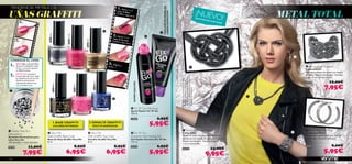 TENDENCIA: METÁLICOS                                                                                                                     1.




                                                                                                                                                                                               FIJACIÓN EXTREMA DE
UÑAS GRAFFITI                                                                                                                                                                                                                                                ¡NUEV                                       METAL TOTAL
                                                                                                                                                 Aplic
                                                                                                                                            capas de a 1 ó 2
                                                                                                                                                     B




                                                                                                                                                                                               LARGA DURACIÓN
                                                                                                                                            Grafﬁti y ase
                                                                                                                                                     deja seca
                                                                                                                                                               r.
                                                                                                                                                                                                                                                                  O!
                                                                                                                                                                                                                                                             E X IS
                                                                                                                                                                                                                                                                      TE NC
           1.                                                                                                                                                                                                                                                                 IA S L
                                                                                                                                                                                                                                                                                     IM ITA
                                                                                                                                                                                                                                                                                              DA S



                                                                                                                                                                                          
                                                                                                                                        2. Aplica 1 ó


                                         24601 Silver




                                                                      24602 Fuchsia
                                                                                                                                                                                  
        2.                                                                                                                              capas de
                                                                                                                                                 E
                                                                                                                                                      2
                                                                                                                                        Grafﬁti y smalte




                                                                                                   24603 Gold
                                                                                                                                                 deja seca
                                                                                                                                                           r.




                                                                                                                                                                                                                                                                                                           
 CONSIGUE EL LOOK:
 1.     BASE: Elige tu Esmalte Base                                                                                                3.   ¡Espe
        favorito y extiéndelo sobre                                                                                                verás…! ra y                                                                                                                                                                Fierce Silver Bracelet
        la uña – en la foto aparece
        el 24602 Fuchsia.
                                                                                                                                                                                                                                                                                                               Pulsera Silver
                                                                                                                                                                                                                                                                                                               Llamativa pulsera de metal con diseño
 2.     DESTELLOS: humedece
        la punta del stick para coger
                                                                                                                                                                                                                                                                                                               de nudo. Níquel antialérgico. Tamaño:
                                                                                                                                                                                                                                                                                                               ancho 4 cm; diámetro 6 cm.
        los destellos de uno en uno.




                                                                                                                                                                                                                     Pestañas Click 20435 Black / Bálsamo
                                                                                                                                                                                                                     Labial Incredibalm 20396 Pink / Spray
                                                                                                                                                                                                                     La modelo llevo: Delineador de Ojos
        Aplícalos presionando
                                                                                                                                                                                                                                                                                                                                      12,00€




                                                                                                                                                                                                                     Metaliner 24959 Blue / Máscara de
                                                                                                                                                                                                                                                                                                               25224




                                                                                                                                                                 SÚPER FIJACIÓN
        suavemente sobre la uña




                                                                                                                  24598 Blue
                                                                                                                                                                                                                                                                                                                                 7,95€
                                                        24600 Black




                                                                                      24599 Pink




        con el esmalte seco.




                                                                                                                                                                                                                     Fijador Fix ‘N’ Go 21442.
 
                                                                                                                                                                                                                                                                                                     
                                                                                                                                        


                                                                                                                                                                 Fix ‘N’ Go Hairspray
                                                                                                                                                                Spray Fijador Fix ‘N’ Go
                                                                                                                                                                150 ml.

                                                                                                                                                                21442                   6,95€
                                                          1. BASE GRAFFITI
                                                           COLORES INTENSOS
                                                                                                                2. ESMALTE GRAFFITI
                                                                                                                  EFECTO ROMPEDOR
                                                                                                                                                                                      5,95€
 Glitter Nail Art                                                                                                                                                                                                      Fierce Silver Necklace                                                                 Fierce Silver Earrings
                                         Very Me                                                        Very Me                                                Fix ‘N’ Go                                           Collar Silver                                                                          Pendientes Silver
Decoration                                                                                                                                                                                                             Moderno collar de pequeños abalorios                                                    Pendientes metálicos de aro. Níquel
Destellos Decorativos para              Nail Grafﬁti Base Coat                                          Nail Grafﬁti Top Coat                                   Extreme Hold Styling Gel
                                        Base de Uñas Grafﬁti Very Me                                    Esmalte Grafﬁti Very Me                                 Gel Fijador Extremo Fix ‘N’ Go                         metálicos con diseño de nudo en el frente.                                              antialérgico. Tamaño: diámetro
Uñas Very Me
                                        8 ml.                                                           8 ml.                                                   125 ml.                                                Níquel antialérgico. Tamaño: largo 57 cm                                                5,5 cm.
100 destellos + stick aplicador.
                                                                                                                                                                                                                       + 6 cm extensible.
                      11,00€                                                             8,95€                                            8,95€                 23275                   6,95€                                                                                                                  25227                    8,00€
24378
                                                                                                                                                                                                                                                                                  14,00€
                                                                      6,95€                                                        6,95€                                              5,95€                                                                                                                                      5,95€
                                                                                                                                                                                                                       25225
                7,95€                                                                                                                                                                                                                                                     9,95€
112
 