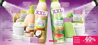 Lave e amacie as suas                                           Hidrata a sua pele e
                                                                 mãos com o Trigo e o Coco
                                                                                                                                  deixa-a maravilhosamente

                                                                    €3,95                                                                perfumada.

                                                                                                                                     €3,95
                                                                                                                                                                                                        Nature Secrets




                                                                                                                             XL
                                                                                                                                                                                                       Shower Gel with Moisturising




                                                                                                      X XL                 X
                                    Textura rica e hidratação                                                                                                                                          Aloe Vera & Watermelon
                                    que a sua pele vai adorar!                                                                                                            Suavidade duradoura          Gel de Duche com Aloé Vera
                                                                                                                                                                                                       Hidratante e Melancia Nature

                                       €4,50
                                                                                                                                                                           com uma fragrância
 – a felicidade da simplicidade –
                                                                                                                                                                                delicada               Secrets


                                                                                                                                                                           €4,50
                                                                                                                                                                                                       400 ml.
                                                                                                                                                                                                       24213                  €6,90
                                                                                 


 Nature Secrets                                                                                                                                                                                        Nature Secrets
Body Cream with                                                                                                                                                                                        Soap Bar with Moisturising
Nourishing Wheat & Coconut                                                                                                                 Limpa naturalmente com um                                   Aloe Vera & Watermelon
Creme de Corpo com Trigo                                                                                                                  toque de Glicerina hidratante                                Sabonete com Aloé Vera

                                                                                                                                               €1,50
Nutritivo e Coco Nature Secrets                                                                                                                                                                        Hidratante e Melancia Nature
200 ml.                                                                                                                                                                                                Secrets
22677                         €7,90                                                                                                                                                                    75 g.
                                                                                                                                                                                                      24204                  €2,50

  Nature Secrets
Liquid Soap with
                                                                                                                                                                                                        Nature Secrets
Nourishing Wheat & Coconut                                                                                                                                                                             Body Cream with Moisturising
Sabonete Líquido com Trigo                                                                                                                                                                            Aloe Vera & Watermelon
Nutritivo e Coco Nature Secrets                                                                                                                                                                        Creme de Corpo com Aloé Vera
300 ml.                                                                                                                                                                                                Hidratante e Melancia Nature
                                                                                                                                                                                                       Secrets
22676                         €6,90                                                                                                                                                                   200 ml.
                                                                                                                                                                                                       24205                   €7,90

 Nature Secrets Shower




                                                                                                                                                                                                       40%
Cream with Nourishing
Wheat & Coconut
Creme de Duche com Trigo
Nutritivo e Coco Nature                                                                  Um cuidado hidratante
                                                                                                                                                                          POUPE
Secrets
400 ml.
                                                                                        que lhe oferece uma pele
                                                                                              supersuave!
                                                                                                                                                                          nos seus
                       €6,90                                                                                                                                              produtos              + DE
                                                                                             €3,95
22678                                                                                                                      NOVO

                                                                                                                                                                          favoritos                    DESCONTO
126   cuidados do corpo e capilares                                                                                                                                                                    cuidados do corpo e capilares 127
 