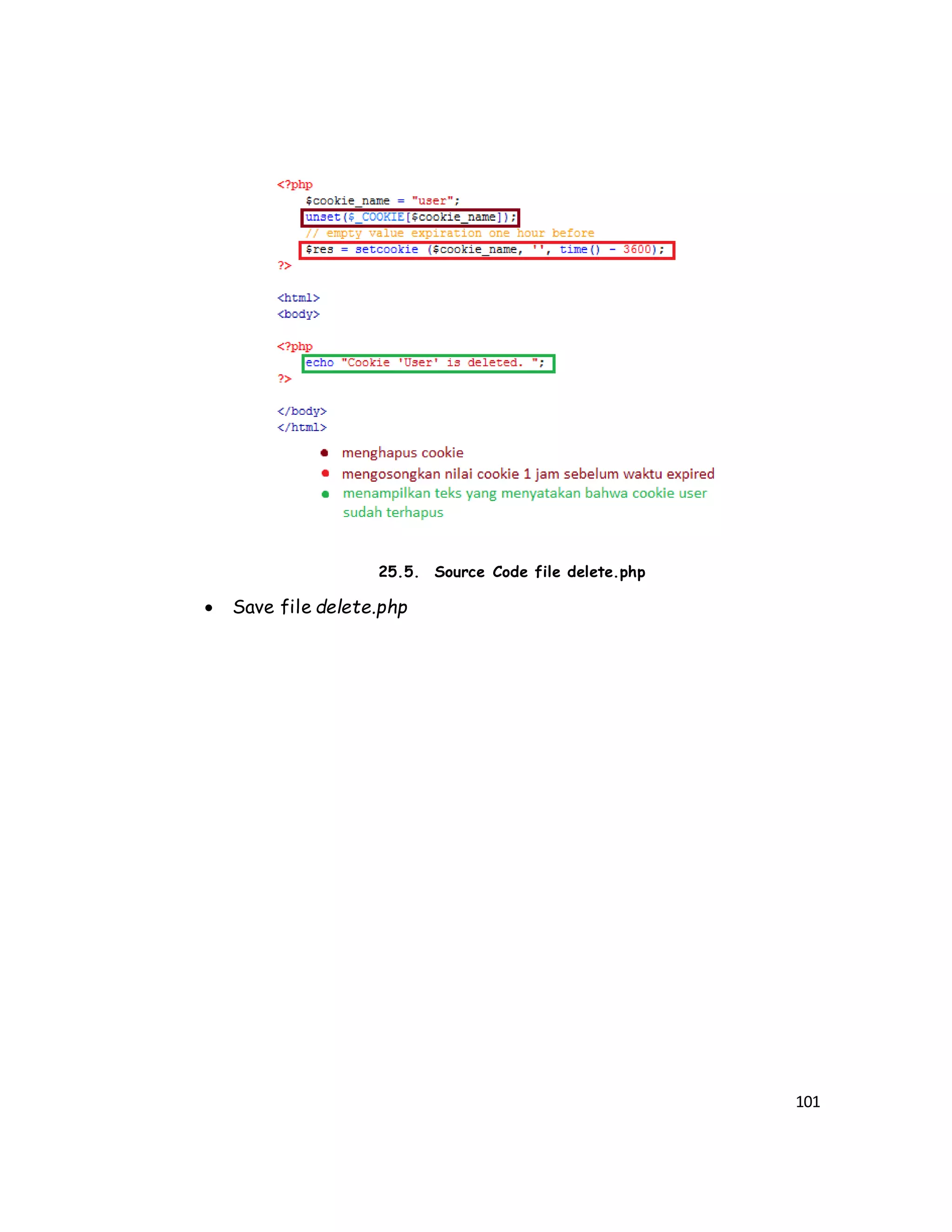 101
25.5. Source Code file delete.php
 Save file delete.php
 