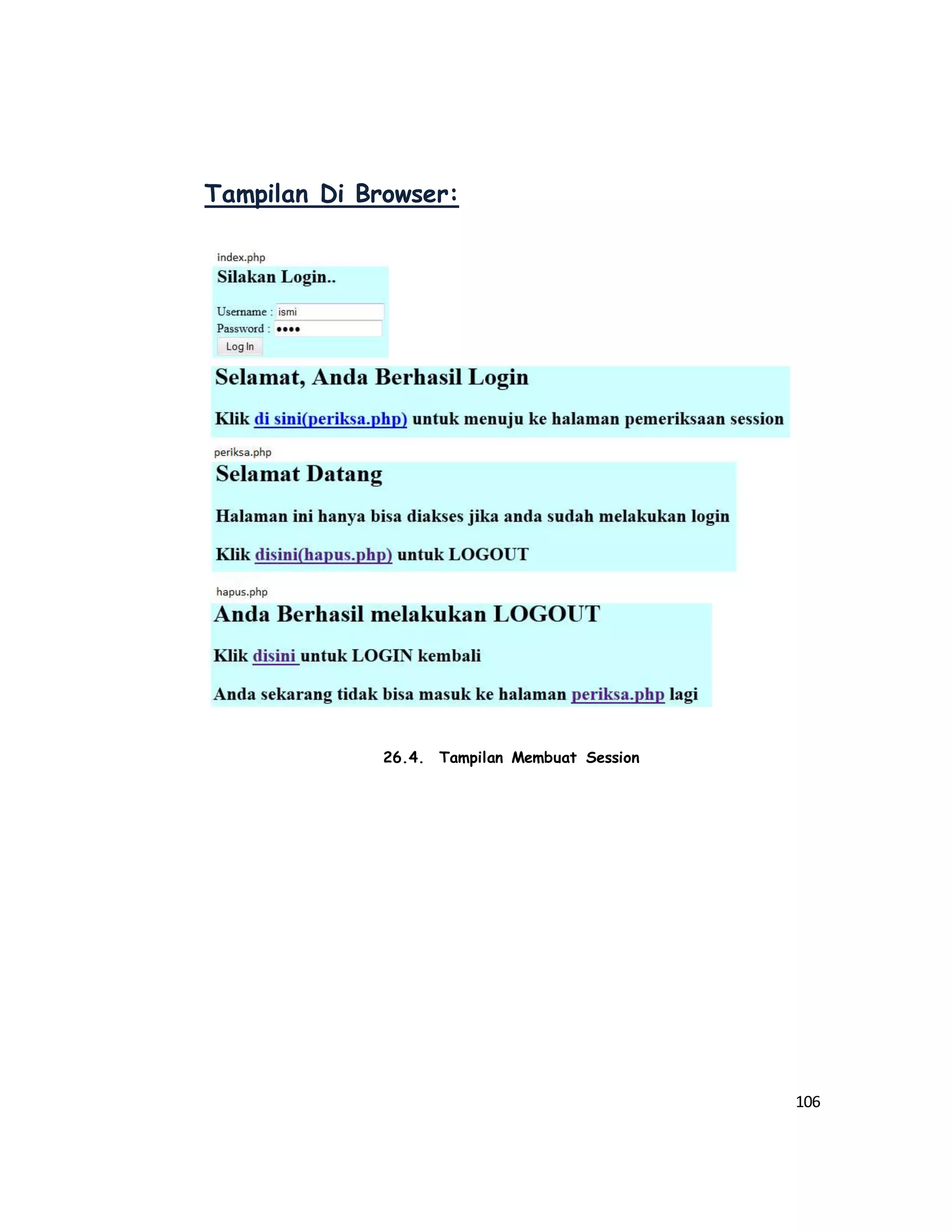 106
Tampilan Di Browser:
26.4. Tampilan Membuat Session
 