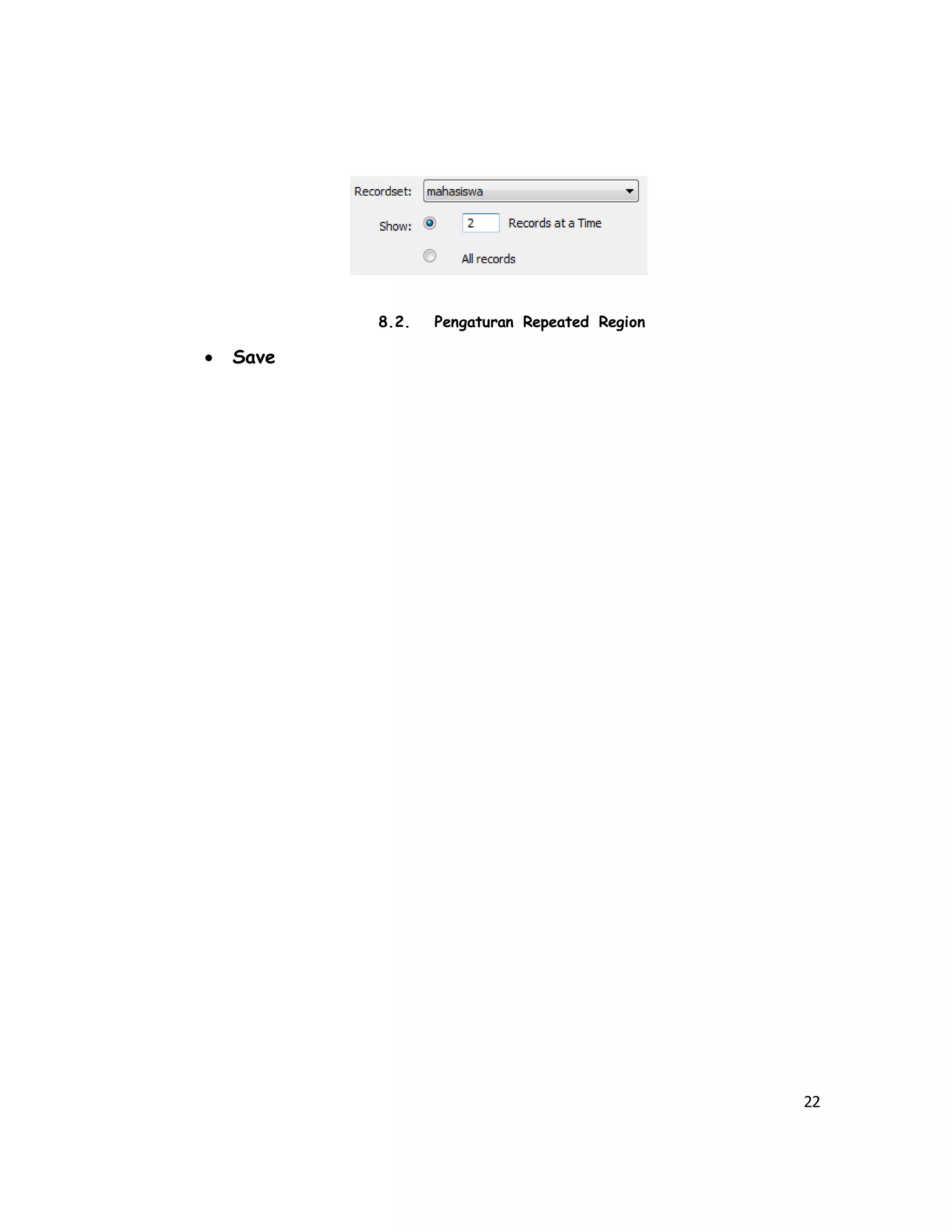 22
8.2. Pengaturan Repeated Region
 Save
 