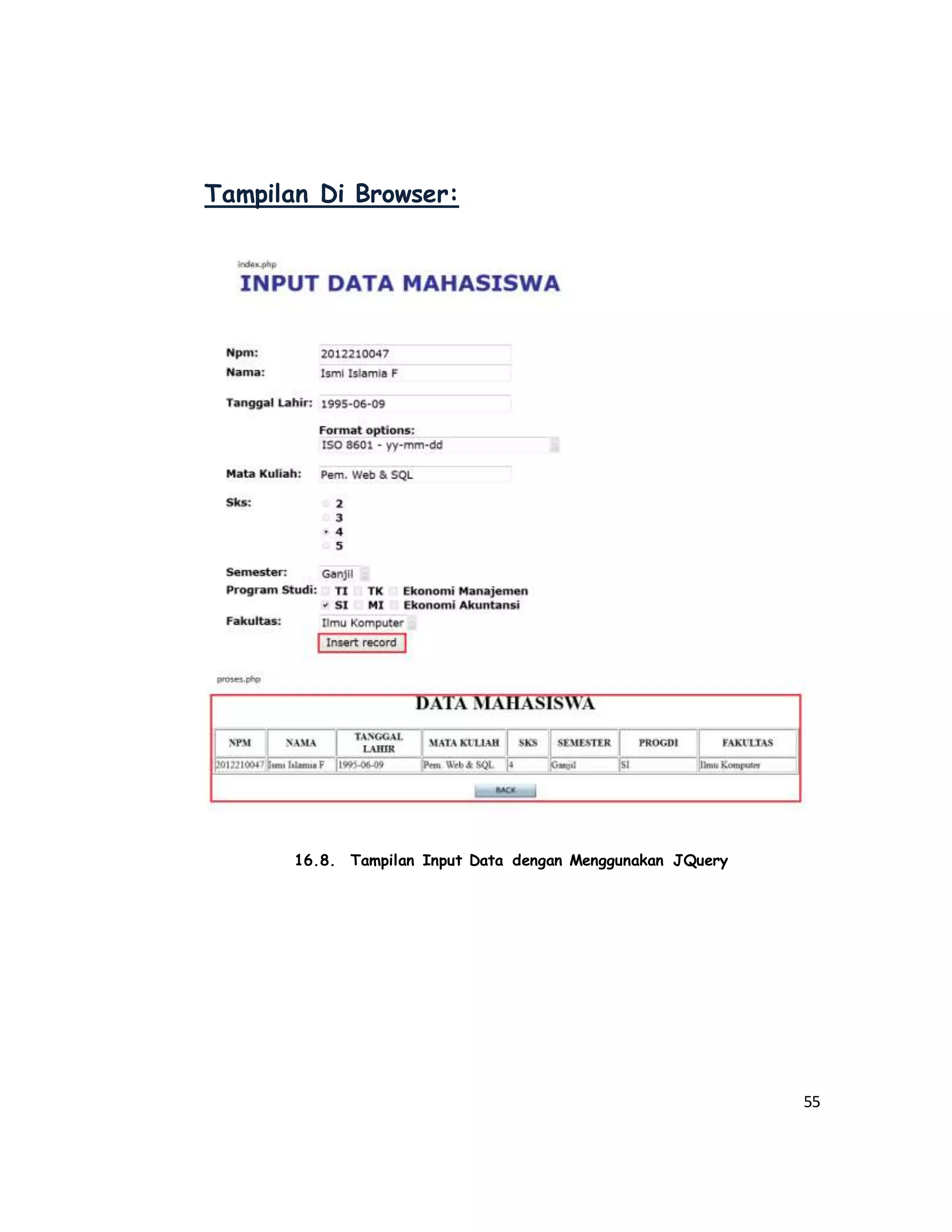 55
Tampilan Di Browser:
16.8. Tampilan Input Data dengan Menggunakan JQuery
 