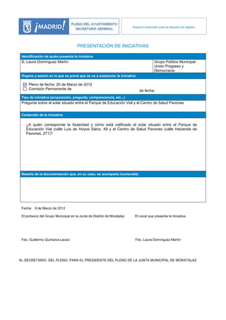 Espacio reservado para la etiqueta de registro




                                     PRESENTACIÓN DE INICIATIVAS

 Iden...