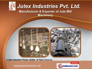 Manufacturer & Exporter of Jute Mill
            Machinery
 