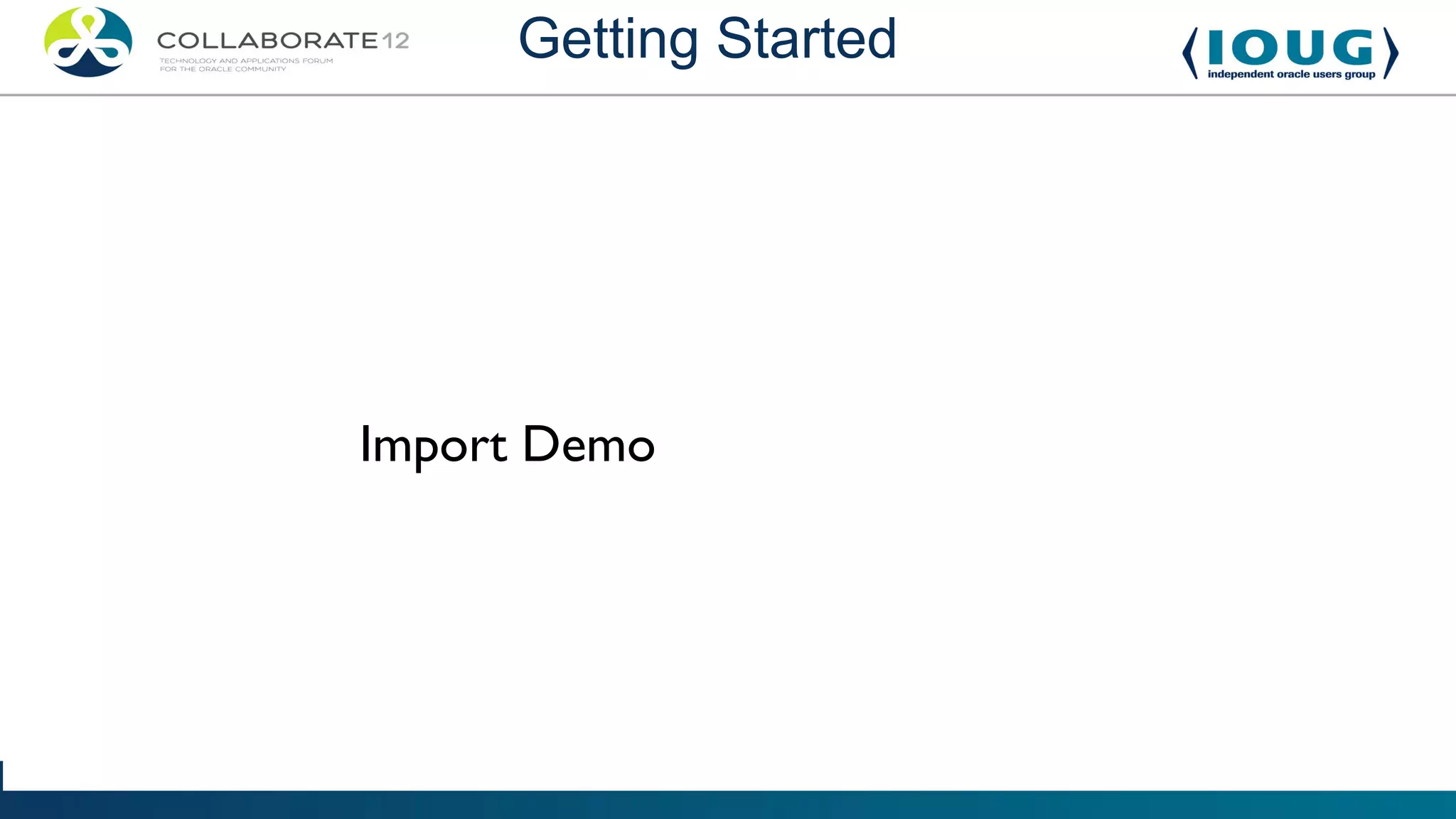Getting Started




Import Demo
 
