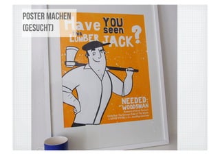 Poster machen
(gesucht)
 