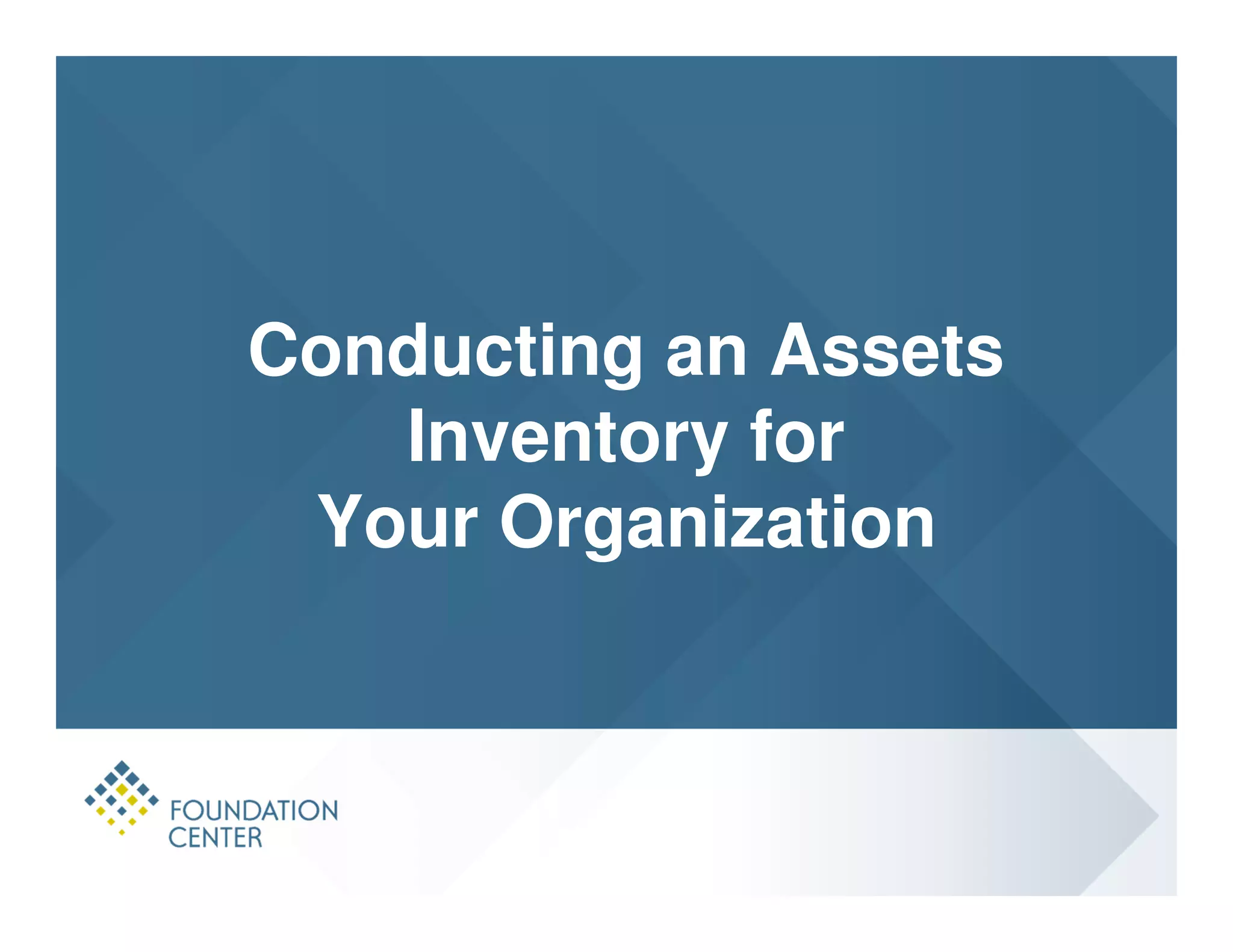 Conducting an Assets
   Inventory for
 Your Organization
 