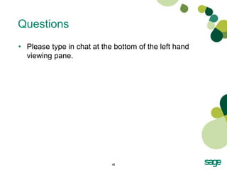 Questions
• Please type in chat at the bottom of the left hand
  viewing pane.




                            42
 
