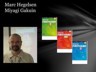 Marc Hegelsen
Miyagi Gakuin
 