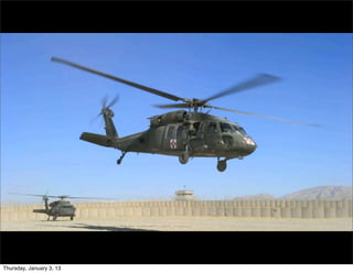 Thursday, January 3, 13
 