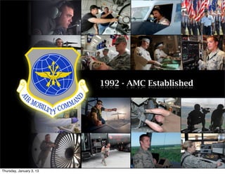 1992 - AMC Established




Thursday, January 3, 13
 