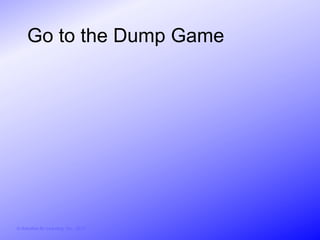 Go to the Dump Game




© Activities for Learning, Inc., 2012
 