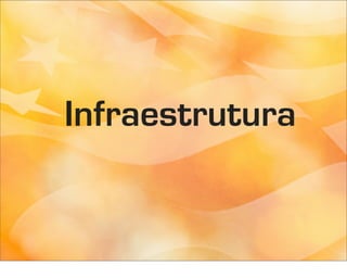 Infraestrutura
 