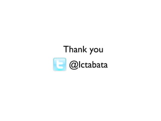 Thank you
 @lctabata




             30
 