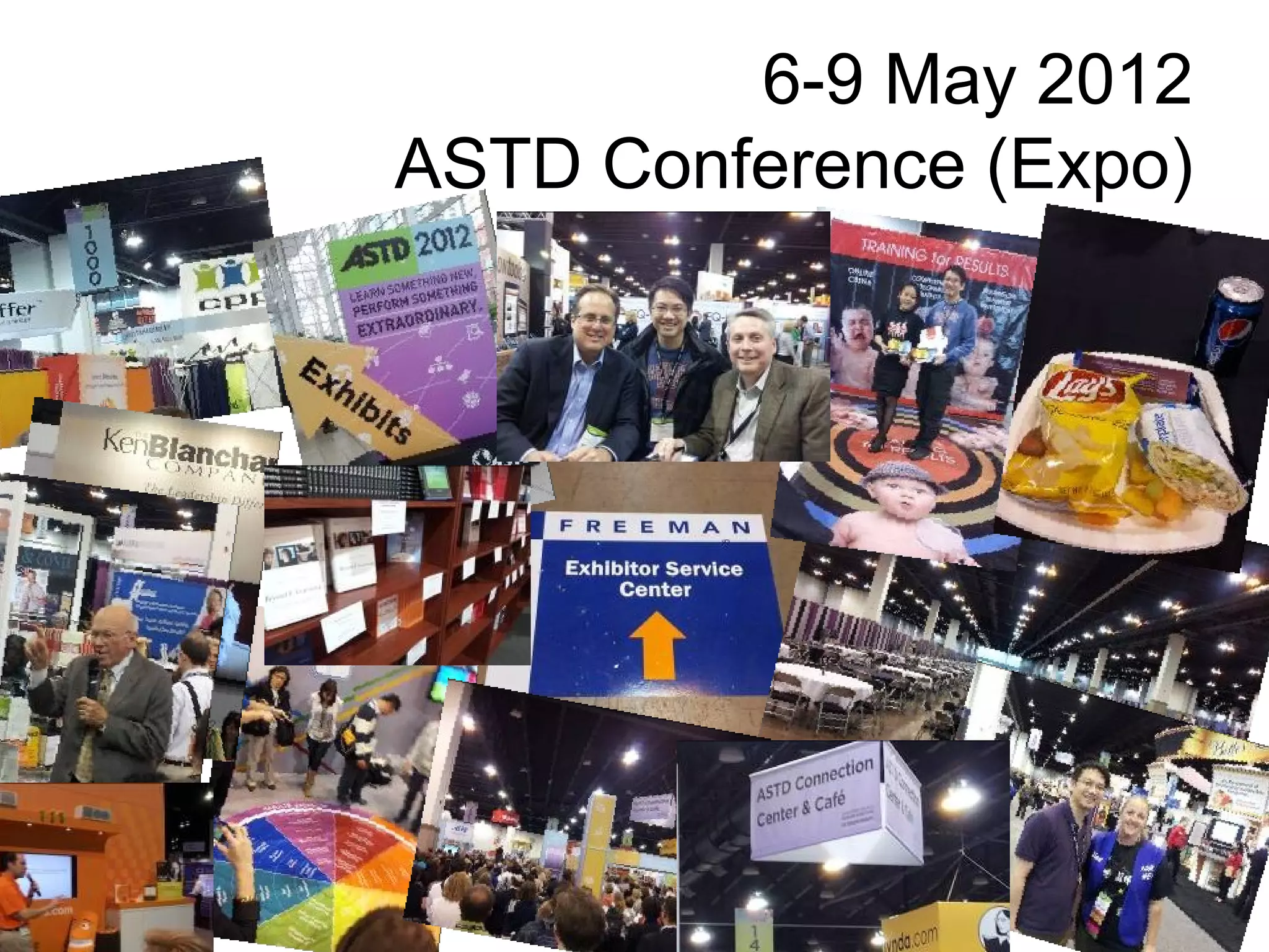 6-9 May 2012
ASTD Conference (Expo)
 