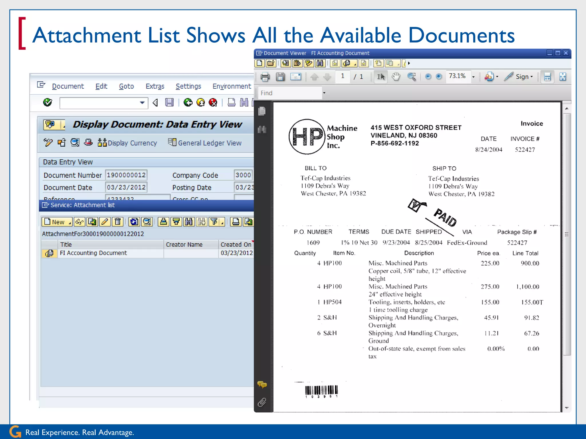 [ Attachment List Shows All the Available Documents




Real Experience. Real Advantage.
 